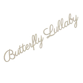 x x Chipboard - Butterfly Lullaby Sentiment Set (2pc) - 135 x 25mm