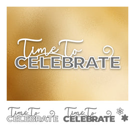 Time to Celebrate Layered Sentiment Cutting Die Set (4pc)